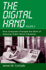 The Digital Hand, Vol 3: How Computers Changed the Work of American Public Sector Industries