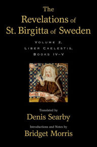 Title: The Revelations of St. Birgitta of Sweden: Volume II, Author: Denis Searby