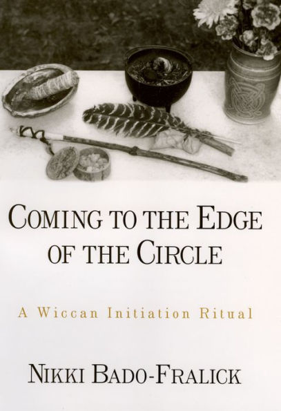 Coming to the Edge of the Circle: A Wiccan Initiation Ritual