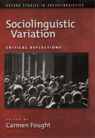 Title: Sociolinguistic Variation: Critical Reflections, Author: Carmen Fought