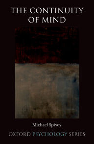 Title: The Continuity of Mind, Author: Michael Spivey