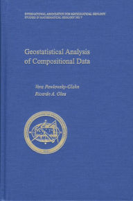 Title: Geostatistical Analysis of Compositional Data, Author: Vera Pawlowsky-Glahn