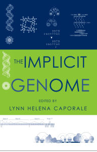 Title: The Implicit Genome, Author: Lynn Helena Caporale