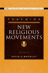 Title: Teaching New Religious Movements, Author: David G. Bromley