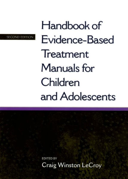 Handbook of Evidence-Based Treatment Manuals for Children and Adolescents