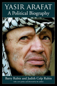 Title: Yasir Arafat: A Political Biography, Author: Barry Rubin