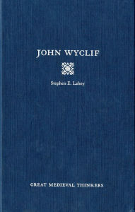 Title: John Wyclif, Author: Stephen Edmund Lahey