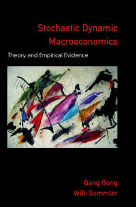 Title: Stochastic Dynamic Macroeconomics: Theory and Empirical Evidence, Author: Gang Gong