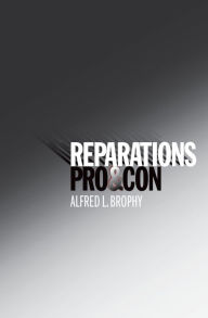 Title: Reparations: Pro and Con, Author: Alfred L. Brophy