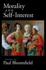 Title: Morality and Self-Interest, Author: Paul Bloomfield