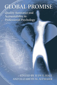 Title: Global Promise: Quality Assurance and Accountability in Professional Psychology, Author: Judy Hall