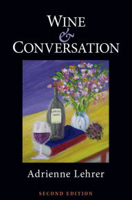Title: Wine and Conversation, Author: Adrienne Lehrer