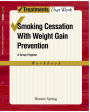 Smoking Cessation with Weight Gain Prevention: A Group Program