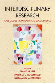 Title: Expanding the Boundaries of Health and Social Science: Case Studies in Interdisciplinary Innovation, Author: Frank Kessel