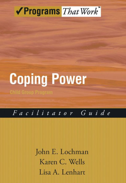 Coping Power: Child Group Facilitator's Guide