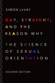 Title: Gay, Straight, and the Reason Why: The Science of Sexual Orientation, Author: Simon LeVay