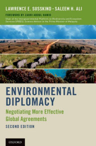 Title: Environmental Diplomacy: Negotiating More Effective Global Agreements, Author: Lawrence E. Susskind