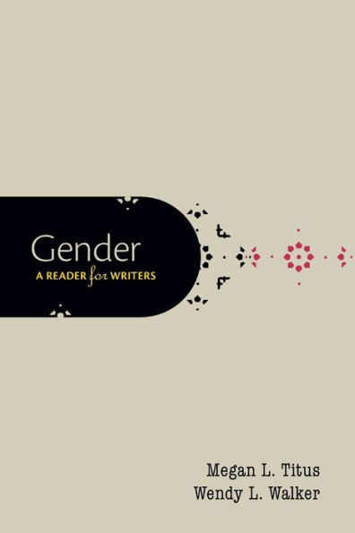 Gender: A Reader for Writers / Edition 1
