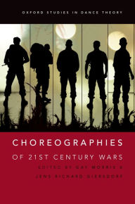 Title: Choreographies of 21st Century Wars, Author: Gay Morris
