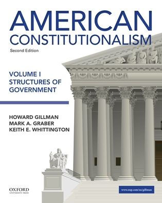 American Constitutionalism: Volume I: Structures of Government / Edition 2