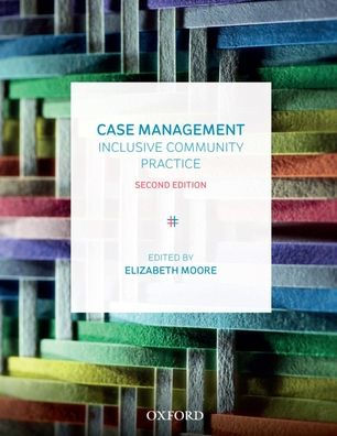 Case Management: Inclusive Community Practice / Edition 2