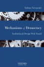 Mechanisms of Democracy: Institutional Design Writ Small