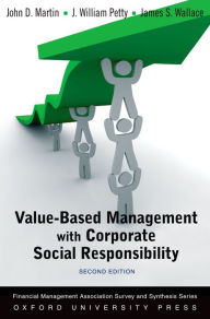 Title: Value Based Management with Corporate Social Responsibility, Author: John D. Martin