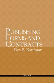 Title: Publishing Forms and Contracts, Author: Roy Kaufman