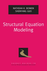 Title: Structural Equation Modeling, Author: Natasha K. Bowen