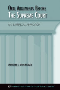 Title: Oral Arguments Before the Supreme Court: An Empirical Approach, Author: Lawrence Wrightsman