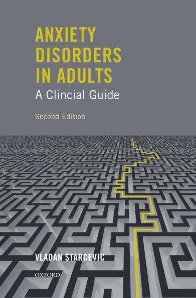 Anxiety Disorders in Adults A Clinical Guide