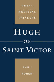 Title: Hugh of Saint Victor, Author: Paul Rorem