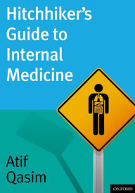 Title: Hitchhiker's Guide to Internal Medicine, Author: Atif Qasim