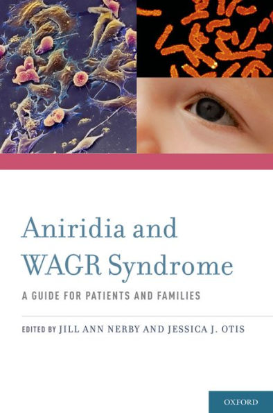 Aniridia and WAGR Syndrome: A Guide for Patients and Their Families