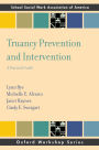Truancy Prevention and Intervention: A Practical Guide