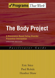 Title: The Body Project: A Dissonance-Based Eating Disorder Prevention Intervention, Author: Eric Stice