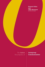 Title: The Oxford Encyclopedia of Intergroup Communication: 2-volume set, Author: Howard Giles