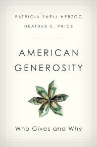 Title: American Generosity: Who Gives and Why, Author: Patricia Snell Herzog