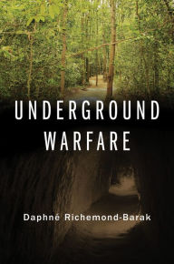 Title: Underground Warfare, Author: Daphné Richemond-Barak