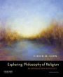 Exploring Philosophy of Religion: An Introductory Anthology / Edition 2