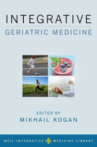 Title: Integrative Geriatric Medicine, Author: Andrew Weil