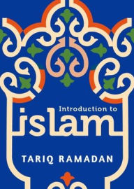 Title: Introduction to Islam, Author: Tariq Ramadan