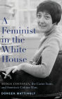 A Feminist in the White House: Midge Costanza, the Carter Years, and America's Culture Wars