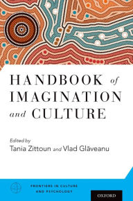 Title: Handbook of Imagination and Culture, Author: Tania Zittoun