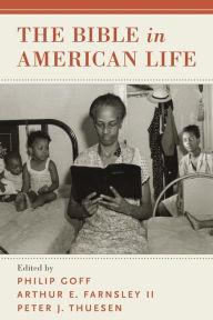 Title: The Bible in American Life, Author: Philip Goff