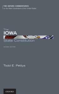 Title: The Iowa State Constitution, Author: Todd E. Pettys