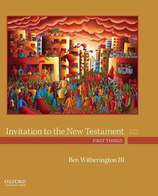 Invitation to the New Testament: First Things / Edition 2