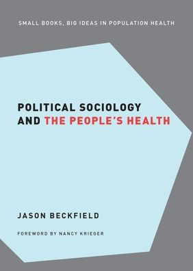 Political Sociology and the People's Health