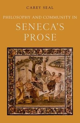 Philosophy and Community Seneca's Prose