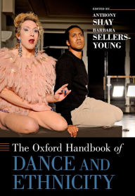 Title: The Oxford Handbook of Dance and Ethnicity, Author: Anthony Shay